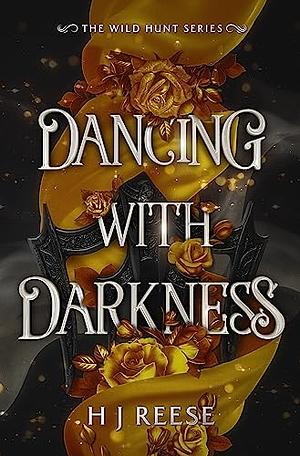 Dancing With Darkness by H.J. Reese