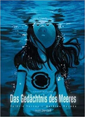 Das Gedächtnis des Meeres by Mathieu Reynès