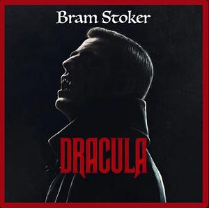 Dracula by Bram Stoker