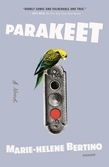 Parakeet by Marie-Helene Bertino