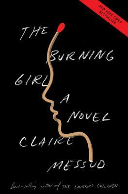 The Burning Girl by Claire Messud