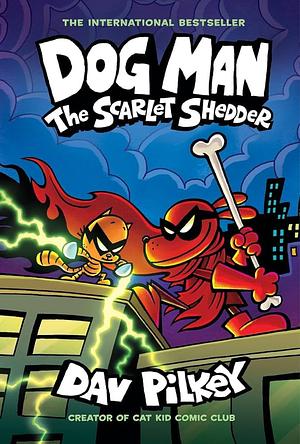 The Scarlet Shedder by Dav Pilkey