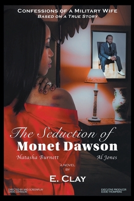 The Seduction of Monet Dawson by E. Clay