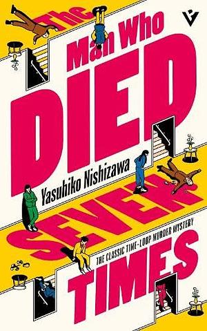 The Man Who Died Seven Times by Yasuhiko Nishizawa