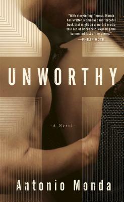 Unworthy by Antonio Monda