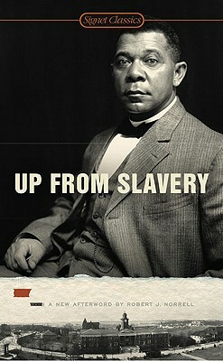 Up from Slavery by Booker T. Washington