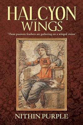 Halcyon Wings: 'these Passions Feathers Are Gathering on a Winged Vision' by Nithin Purple