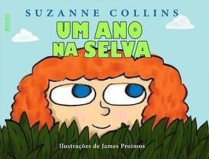 Um ano na selva by Suzanne Collins