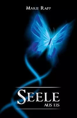 Seele aus Eis by Marie Rapp