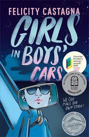Girls in Boys' Cars by Felicity Castagna
