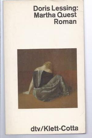 Martha Quest: Roman by Doris Lessing