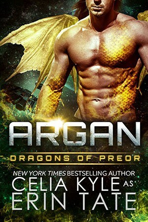 Argan by Celia Kyle, Erin Tate