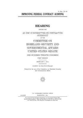 Improving federal contract auditing by United States Congress, United States Senate, Committee on Homeland Security (senate)