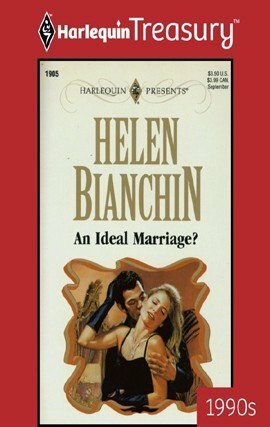 AN IDEAL MARRIAGE? by Helen Bianchin