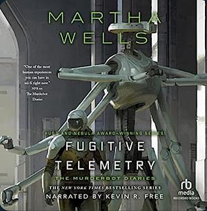 Fugitive Telemetry by Martha Wells