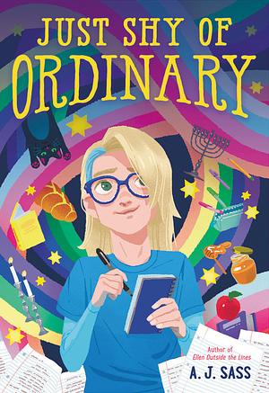 Just Shy Of Ordinary by A.J. Sass