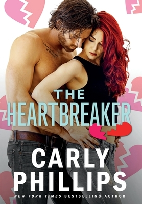 The Heartbreaker by Carly Phillips