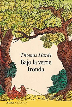 Bajo la verde fronda by Thomas Hardy