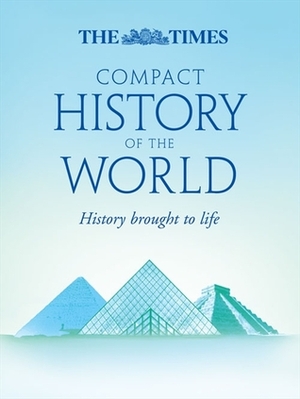 The Times Compact History of the World by Geoffrey Parker