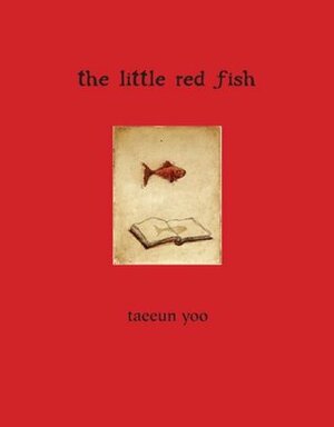The Little Red Fish by Taeeun Yoo