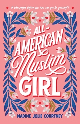 All-American Muslim Girl by Nadine Jolie Courtney