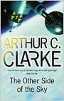 The Other Side of the Sky by Arthur C. Clarke