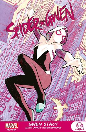 Spider-Gwen : Gwen Stacy by Jason Latour