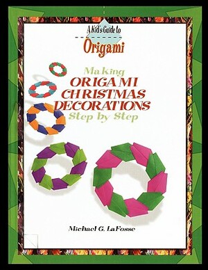 Making Origami Christmas Decorations Step by Step by Michael Lafosse