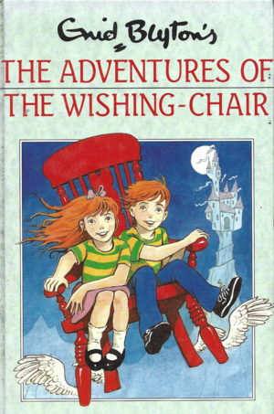 The Adventures of the Wishing Chair  by Enid Blyton