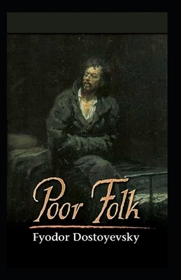 Poor Folk Illustrated by Fyodor Dostoevsky