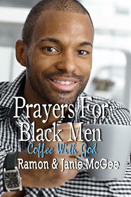 Prayers For Black Men by Janie McGee