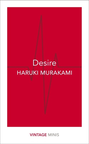 Desire: Vintage Minis by Haruki Murakami