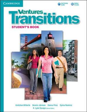 Ventures Transitions Level 5 Student's Book with Audio CD by Donna Price, Gretchen Bitterlin, K. Lynn Savage