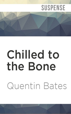 Chilled to the Bone by Quentin Bates