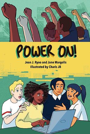 Power On! by Jean Jinsun Ryoo, Jane Margolis