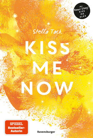 Kiss Me Now by Stella Tack