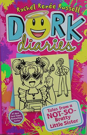 Dork Diaries 16: Tales from a Not-So-Bratty Little Sister by Rachel Renée Russell