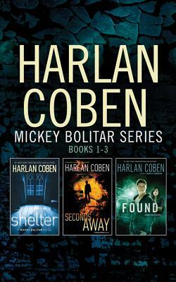 Harlan Coben - Mickey Bolitar Series: Books 1-3: Shelter, Seconds Away, Found by Harlan Coben