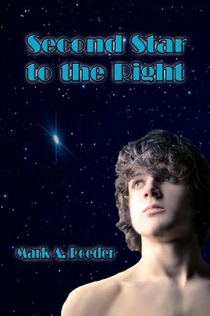 Second Star to the Right by Mark A. Roeder