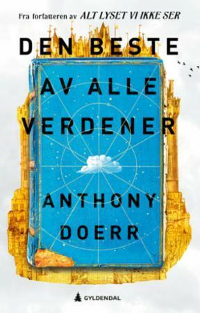 Den beste av alle verdener by Anthony Doerr