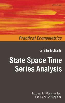 An Introduction to State Space Time Series Analysis by Siem Jan Koopman, Jacques J. F. Commandeur