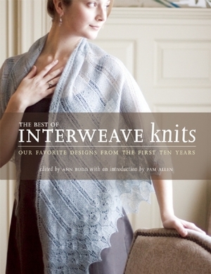 The Best of Interweave Knits by Ann Budd