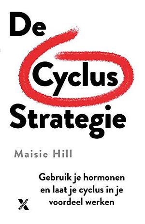 De Cyclus Strategie by Maisie Hill