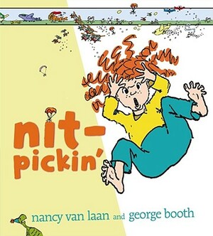 Nit-Pickin' by Nancy Van Laan