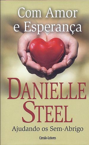 Com Amor e Esperança by Danielle Steel