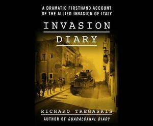 Invasion Diary by Richard Tregaskis