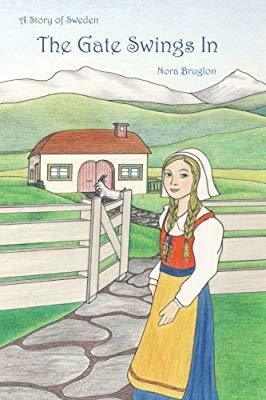 The Gate Swings In: A Story of Sweden by Nora Burglon, Richard Floethe