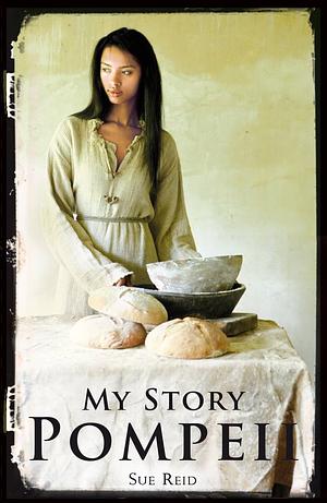 My Story: Pompeii by Sue Reid