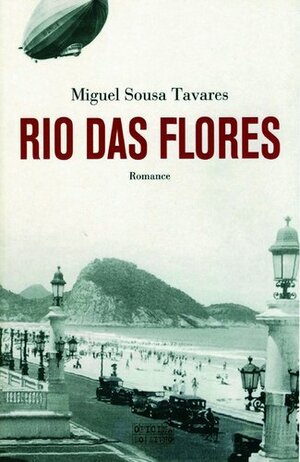 Rio das Flores by Miguel Sousa Tavares