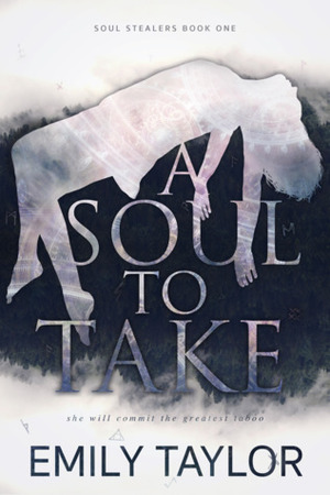 A Soul to Take by Emily Taylor